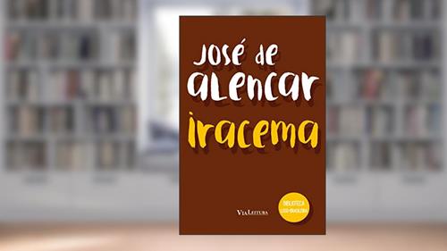 Capa de Iracema - José de Alencar: Coleção Biblioteca Luso-Brasileira, do autor José de Alencar