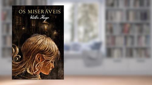 Capa de Os miseráveis, do autor Victor Hugo