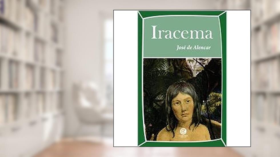 Iracema, do autor José de Alencar