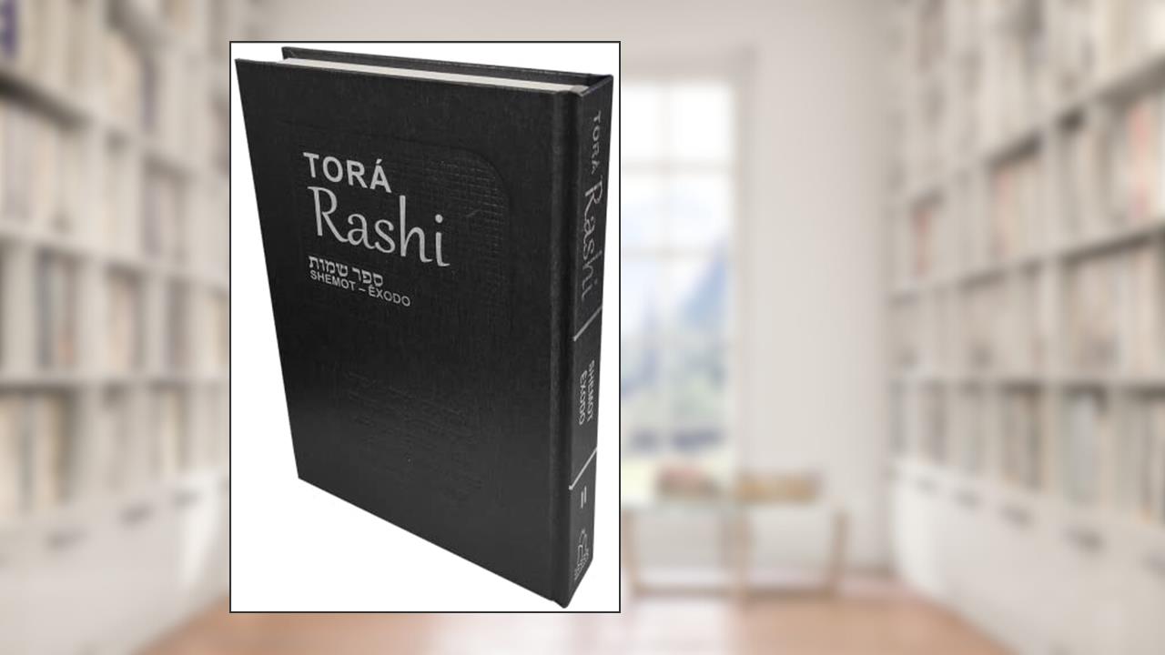 Torá Rashi-Nova Coleção-Volume II-Êxodo, do autor Deus