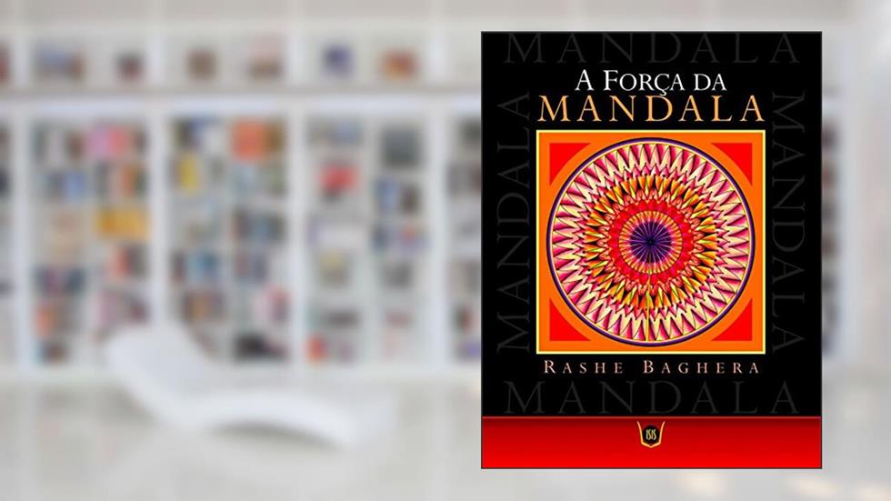 A Força da Mandala, do autor Rashe Baghera