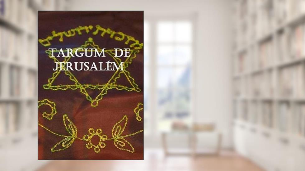 Targum de Jerusalem, do autor Assembleia Yeshuan