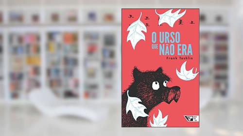 Capa de O Urso que Não era, do autor Frank Tashlin