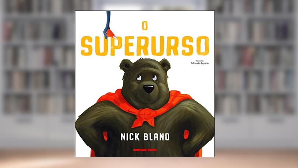 O superurso, do autor Nick Bland