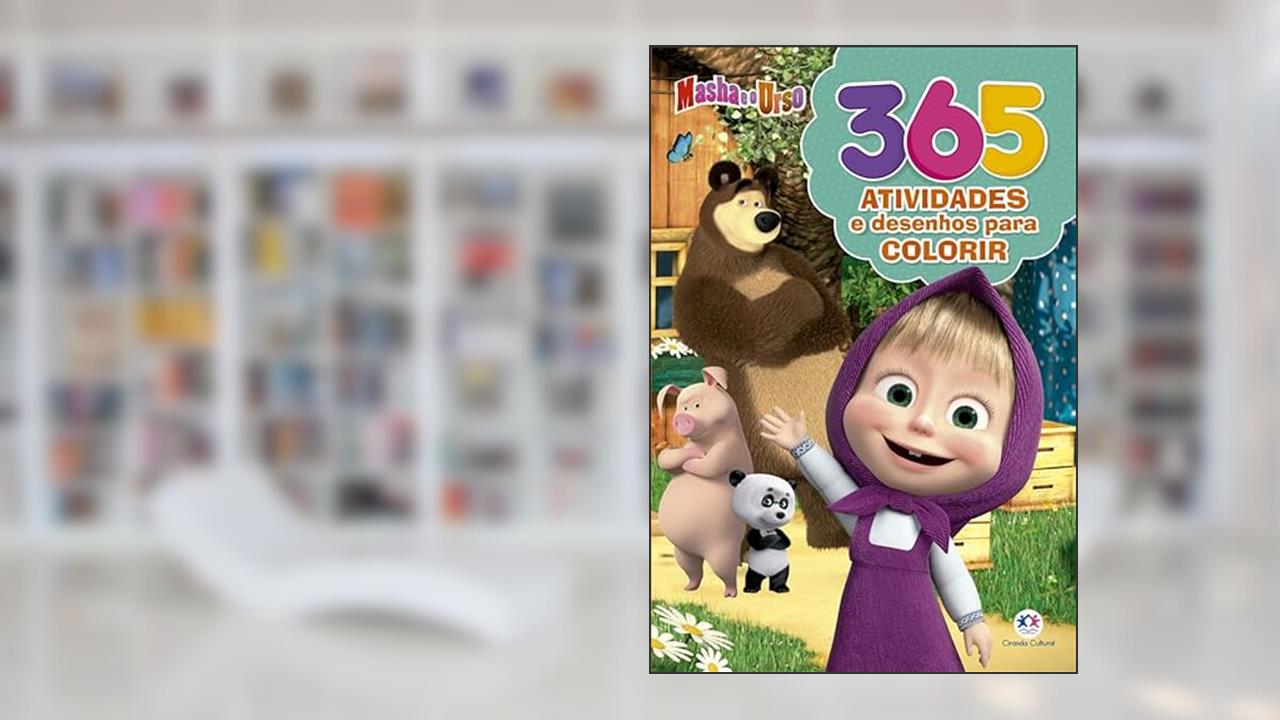 Masha e o Urso - 365 atividades e desenhos para colorir, do autor Paloma Blanca Alves Barbieri