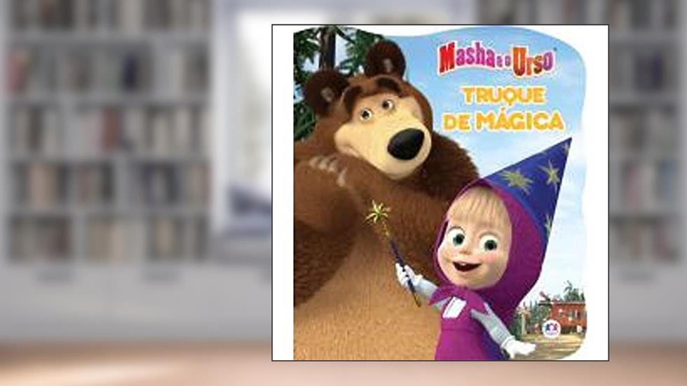 Masha e o Urso - Truque de mágica, do autor Ciranda Cultural