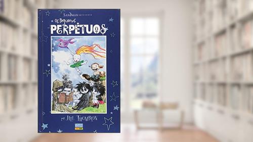 Capa de Sandman Apresenta - Os Pequenos Perpétuos - Volume 1, do autor Jill Thompson