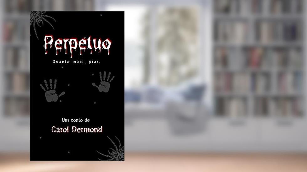 Perpétuo, do autor Carol DerMond