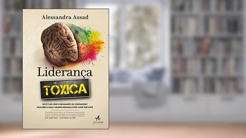 Capa de Liderança Tóxica, do autor Alessandra Assad