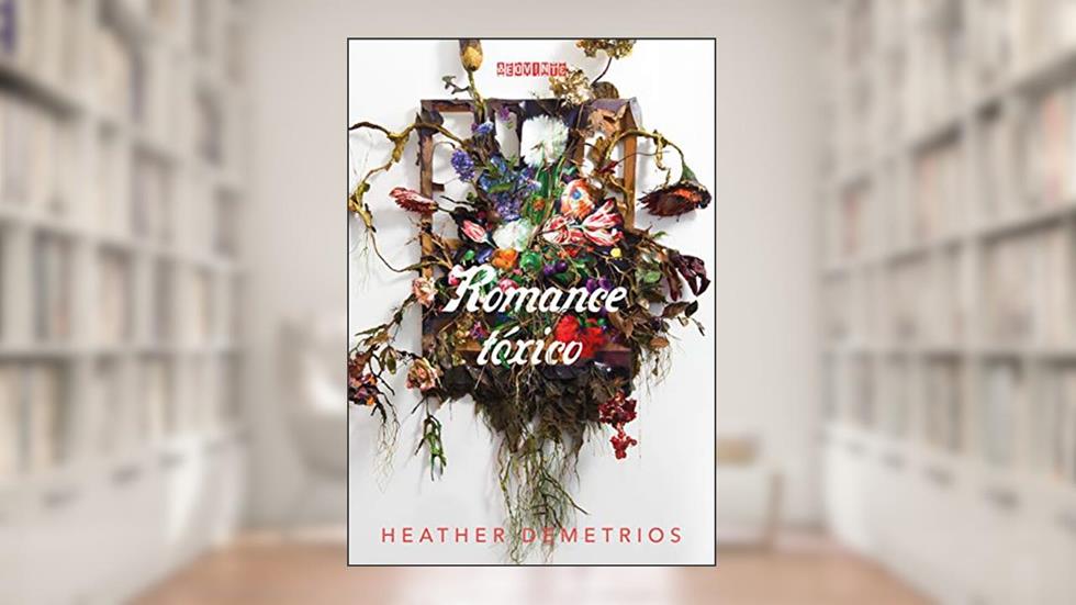 Romance tóxico, do autor Heather Demetrios