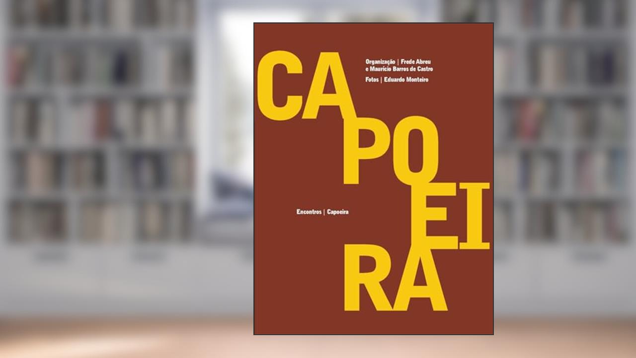 Encontros: Capoeira, do autor Capoeira