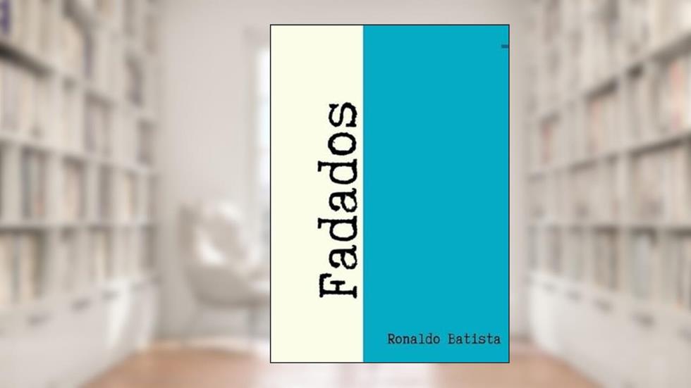 Fadados, do autor Ronaldo Batista
