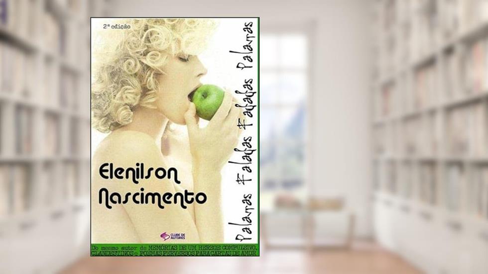 Palavras Faladas Fadadas Palavras, do autor Elenilson Nascimento