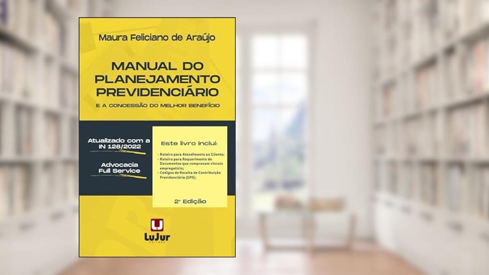 Manual do Planejamento Previdenciário 2ed., do autor Maura Feliciano de Araújo