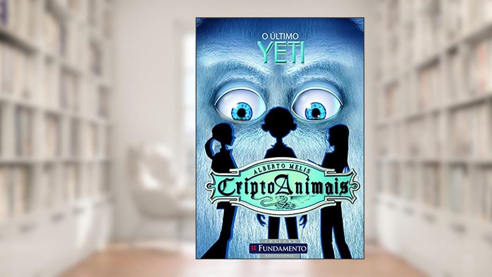 Criptoanimais. O Último Yeti - Volume 1, do autor Alberto Melis