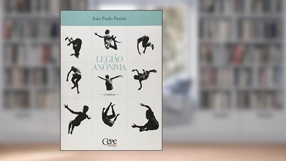 Legião Anônima, do autor Parisio- Joao Paulo