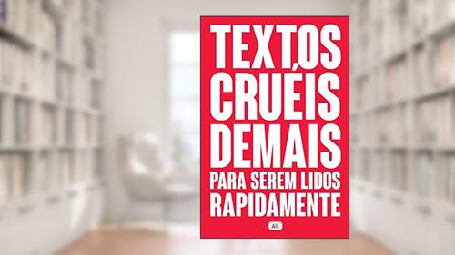 Capa de Textos cruéis demais para serem lidos rapidamente: 1, do autor Igor Pires, Gabriela Barreira, Anália Moraes