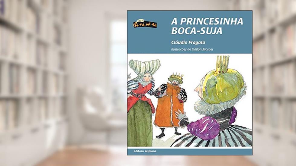 A princesinha boca-suja, do autor Cláudio Fragata