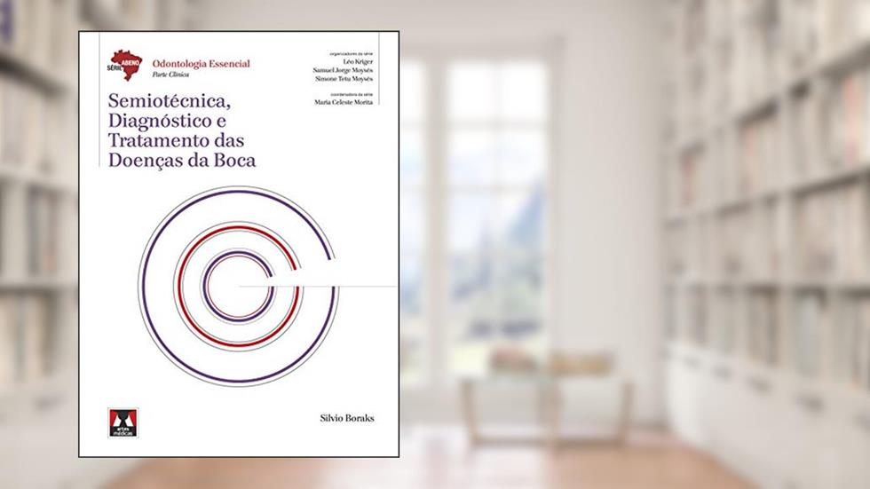 Semiotécnica, Diagnóstico e Tratamento das Doenças da Boca, do autor Silvio Boraks