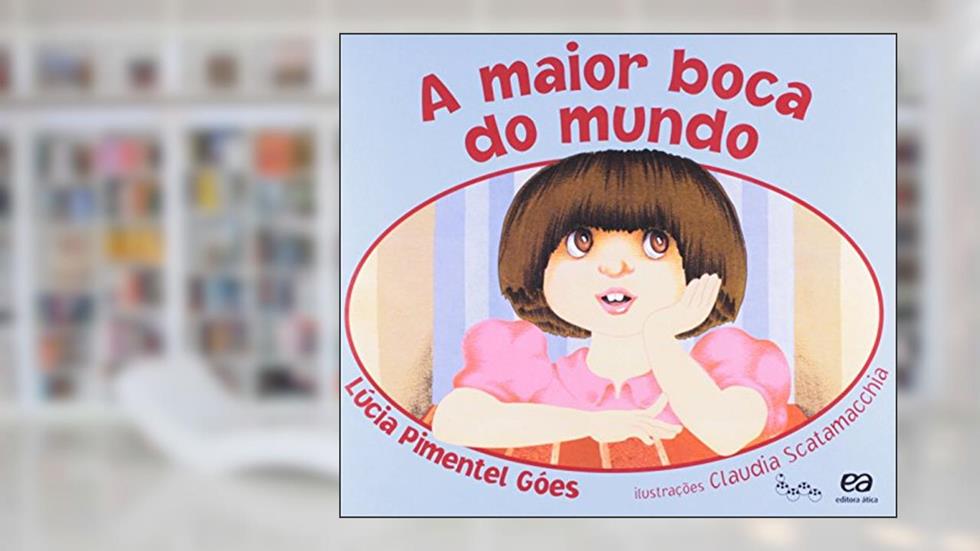 A maior boca do mundo, do autor Lúcia Pimentel Góes