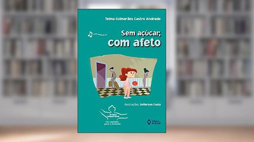 Capa de Sem açúcar, com afeto, do autor Telma Guimarães Castro Andrade