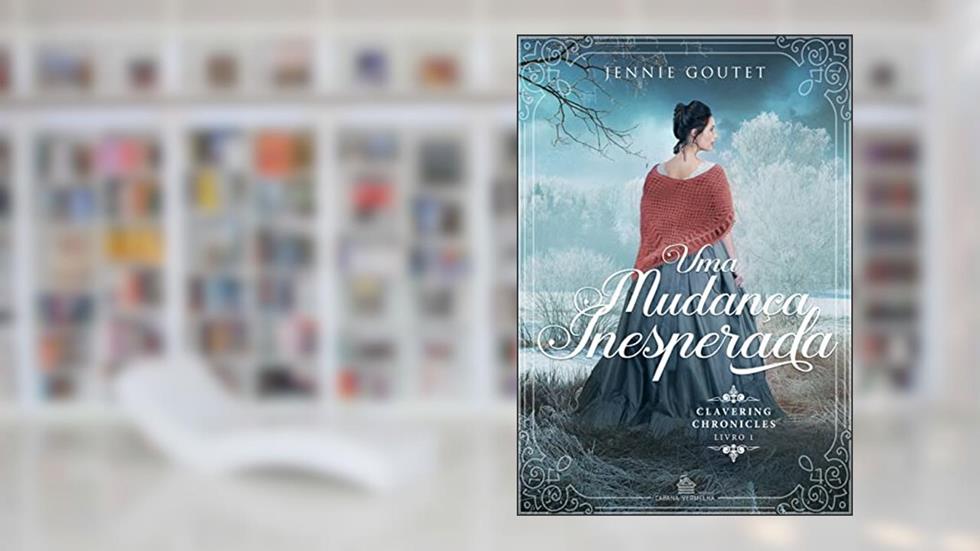 UMA MUDANÇA INESPERADA: vol.1, do autor JENNIE GOUTET