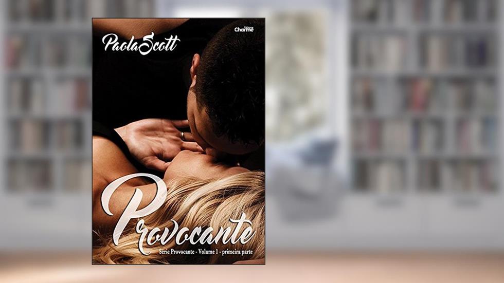 Provocante, do autor Paola Scott