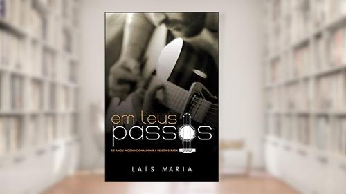Capa de Em teus passos, do autor Laís Maria