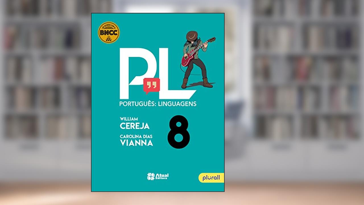 Português: Linguagens - 8º ano, do autor Carolina Dias Vianna; William Cereja; Carolina Dias Vianna