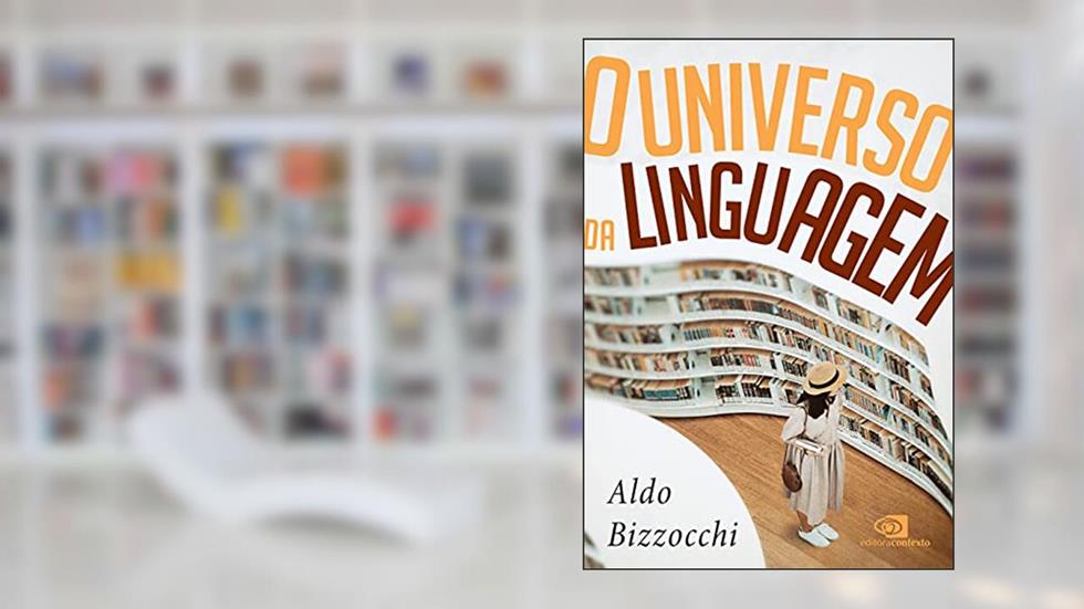 O universo da linguagem: sobre a língua e as línguas, do autor Aldo Bizzocchi