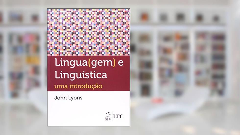 Linguagem e Linguística - Uma Introdução, do autor Lyons