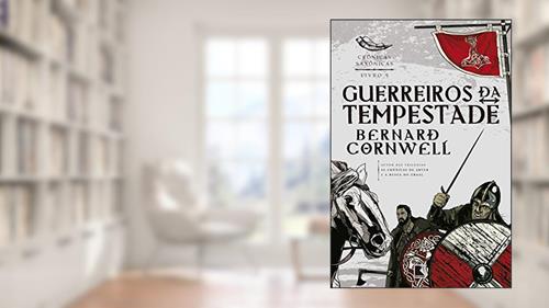 Capa de Guerreiros da tempestade (Vol. 9 Crônicas Saxônicas), do autor Bernard Cornwell