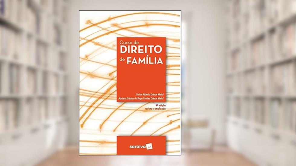 Curso De Direito Da Família, do autor Carlos Alberto Dabus Maluf (Autor) - Adriana Maluf (Autor)