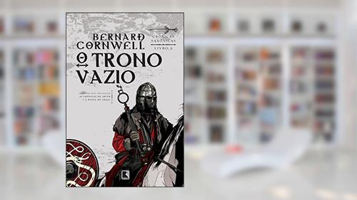 Capa de O trono vazio (Vol. 8 Crônicas Saxônicas), do autor Bernard Cornwell