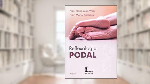 Capa de Reflexologia Podal, do autor Hang Xion Wen; Professora Maria Kubara