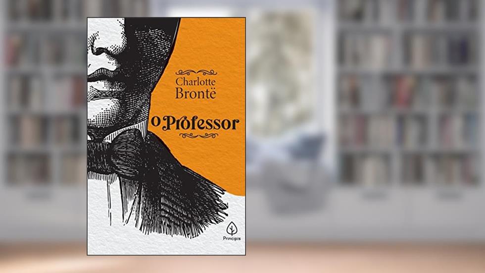 O professor, do autor Charlotte Brontë