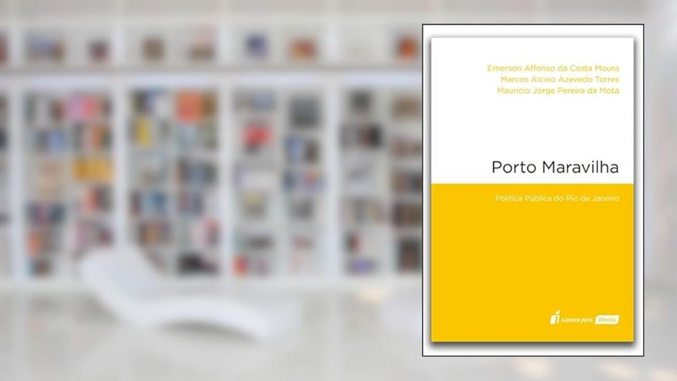Porto Maravilha - 2022, do autor Emerson Affonso da Costa Moura; Marcos Alcino Azevedo Torres; Mauricio Jorge Pereira da Mota