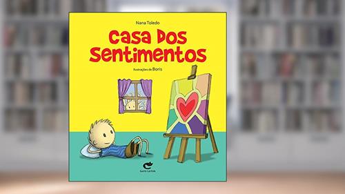 Capa de Casa dos Sentimentos, do autor Nana Toledo