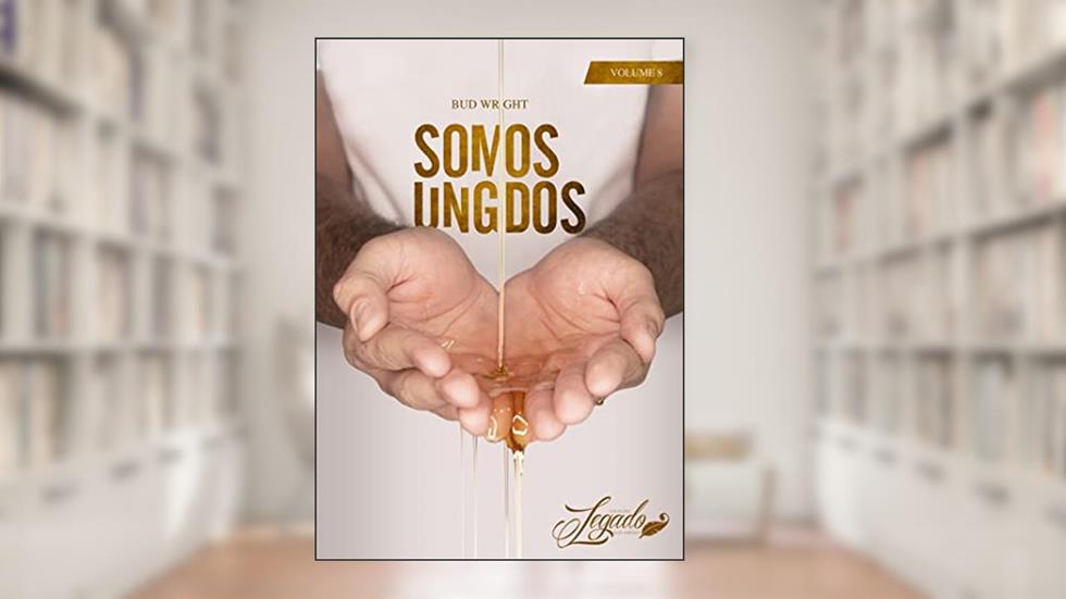 Somos Ungidos, do autor Bud Wright