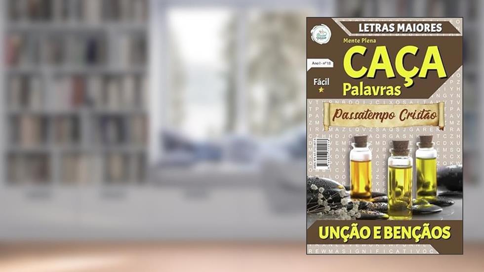 UNÇÃO E BENÇÃOS - MENTE PLENA CAÇA PALAVRAS - VOL. 18, do autor 2D COMUNICAÇÕES
