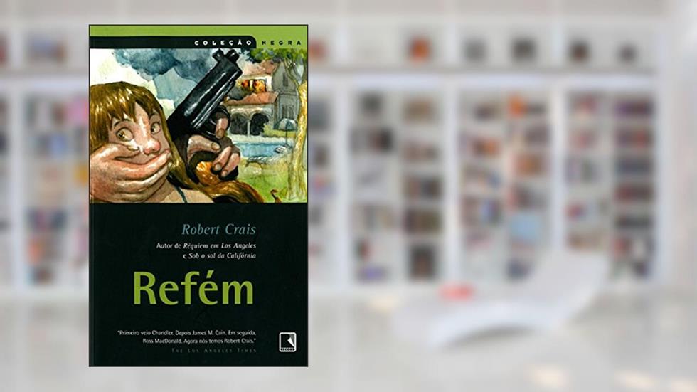 REFÉM (Coleção Negra), do autor Robert Crais