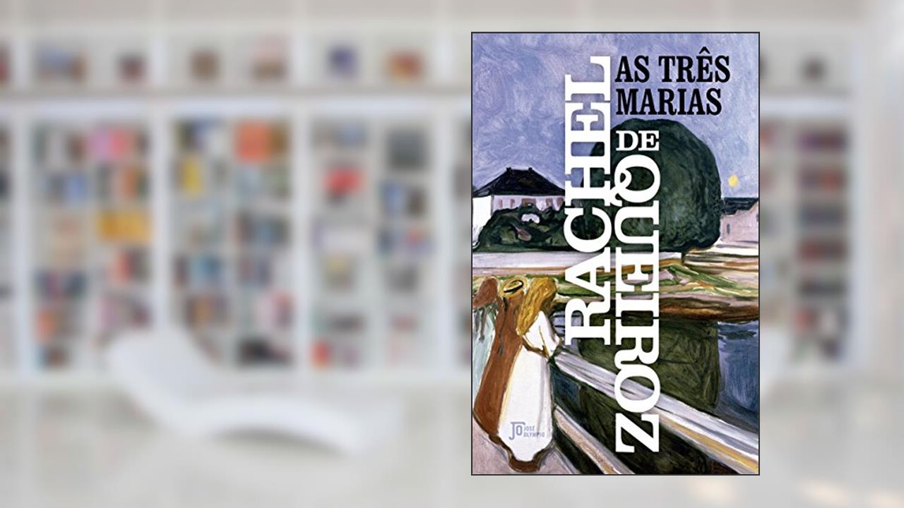 As três Marias, do autor Rachel de Queiroz