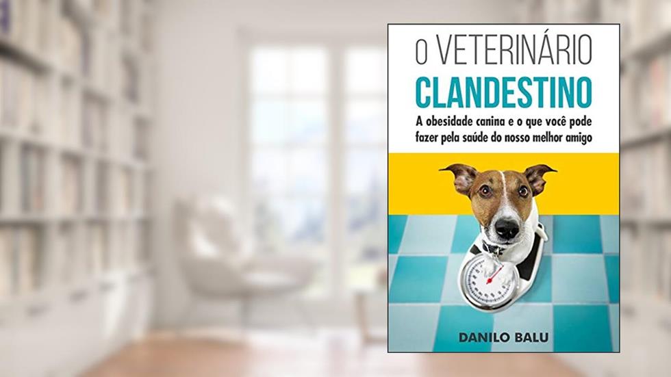 O Veterinário Clandestino, do autor Danilo Balu