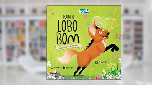 Capa de Ruivão, o Lobo Bom com Cara de Lobo Mau, do autor Eloi Zanetti