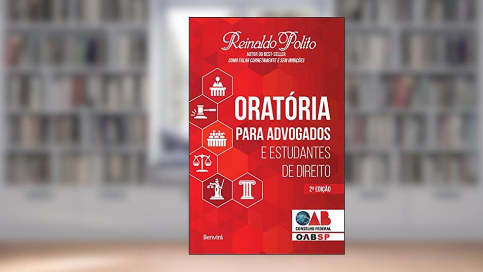 Oratória para advogados e estudantes de Direito, do autor Reinaldo Polito