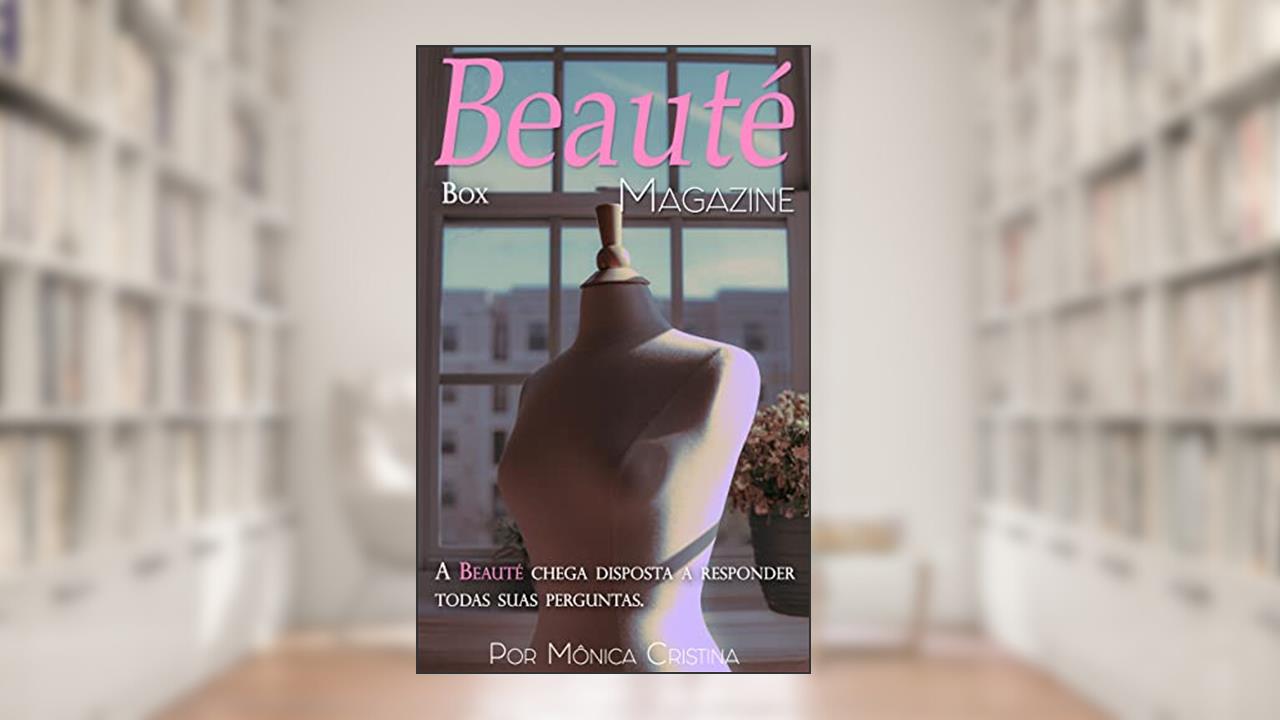 Beauté Box Completo, do autor Mônica Cristina