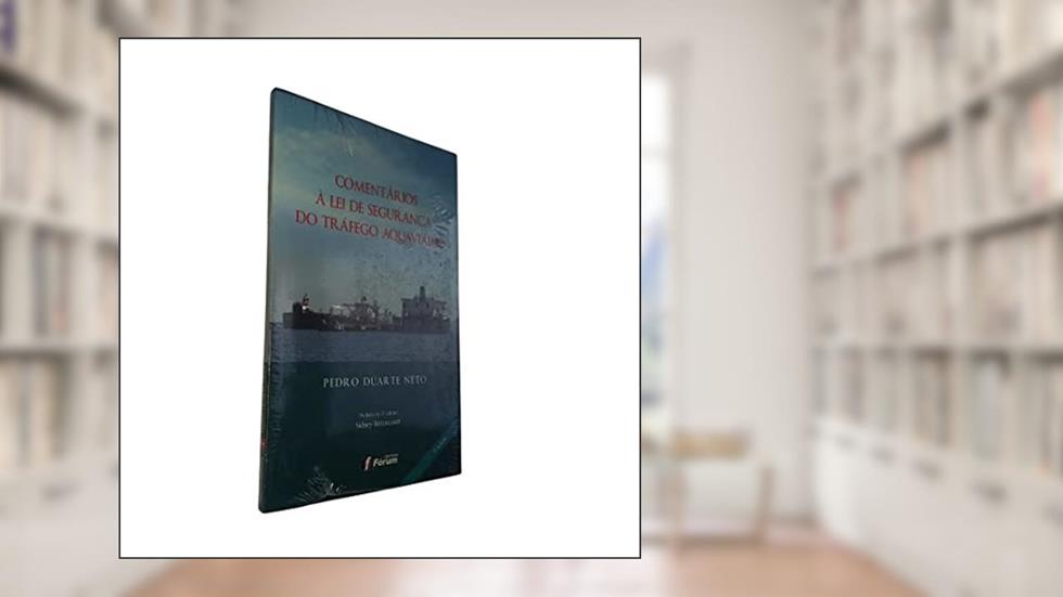 Comentários à lei de segurança do tráfego aquaviário, do autor Pedro Duarte Neto
