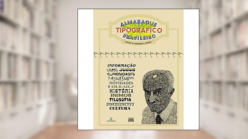 Almanaque Tipográfico Brasileiro, do autor Carlos M. Horcades