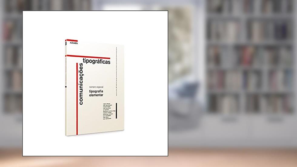 Tipografia elementar: comunicações tipográficas, do autor Jan Tschichold