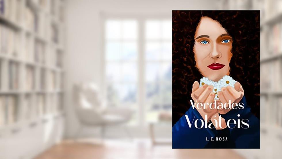Verdades Voláteis, do autor L. C. Rosa